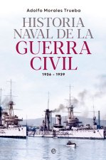 HISTORIA NAVAL GUERRA CIVIL 1936-1939