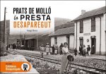 PRATS DE MOLLO I LA PRESTA DESAPAREGUT
