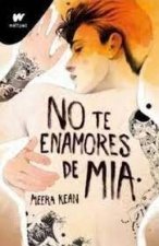 NO TE ENAMORES DE MIA NO TE ENAMORES 2