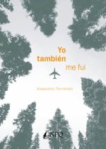 YO TAMBIEN ME FUI