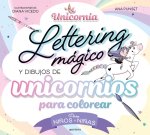 LETTERING MAGICO Y DIBUJOS DE UNICORNIOS PARA COLOREAR?