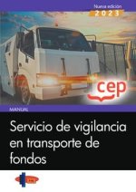 SERVICIO DE VIGILANCIA EN TRANSPORTE DE FONDOS