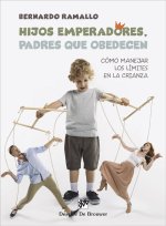 HIJOS EMPERADORES PADRES QUE OBEDECEN