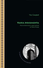 VARIA DOCUMENTA PARA LA HISTORIA DE LA CULTURA LETRADA EN N