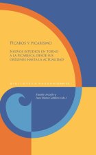 PICAROS Y PICARISMO NUEVOS ESTUDIOS EN TORNO A LA PICARESCA