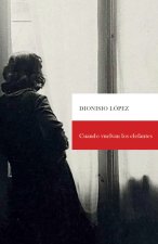 Cuando vuelvan los elefantes