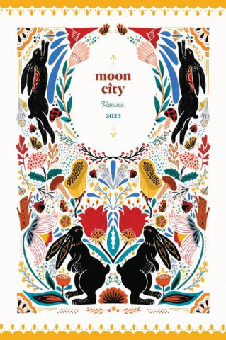 Moon City Review 2023: A Literary Anthology