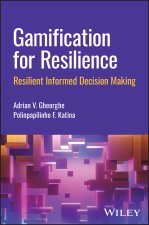 Gamification for Resilience: Resilient Informed Decision Making