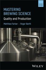 Mastering Brewing Science: Quality and Production