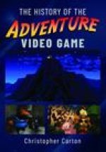 The History of the Adventure Video Game