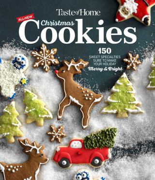 Taste of Home Christmas Cookies: 100 Sweet Specialties Sure to Make Your Holiday Merry and Bright
