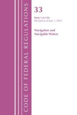 Code of Federal Regulations, Title 33 Navigation and Navigable Waters 1-124, Revised as of July 1, 2022
