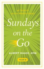 Sundays on the Go Year B: 90 Seconds with the Weekly Gospel