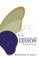 Always Find the Lesson: Perseverance Journey
