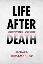 Life After Death: Surviving Suicide