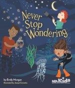 Never Stop Wondering