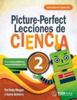 Picture-Perfect Lecciones de Ciencia: Cómo Utilizar Manuales Infantiles Para Guiar La Investigación, 2 (Activities in Spanish)