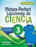 Picture-Perfect Lecciones de Ciencia: Cómo Utilizar Manuales Infantiles Para Guiar La Investigación, 3 (Activities in Spanish)