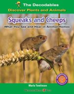Squeak and Cheeps: What You See and Hear in Animal Homes