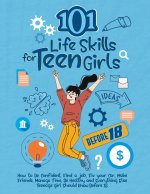 101 Life Skills for Teen Girls