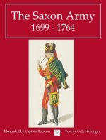The Saxon Army 1699 - 1764