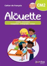 Alouette - Français CM2 - 2023 - Cahier - élève
