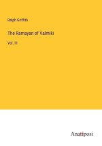 The Ramayan of Valmiki