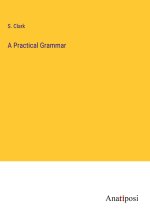 A Practical Grammar