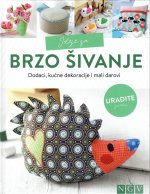 Brzo šivanje - Dodaci, kućne dekoracije i mali darovi