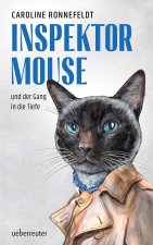 Inspektor Mouse und der Gang in die Tiefe