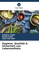 Hygiene, Qualität & Sicherheit von Lebensmitteln