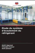 Étude du syst?me d'écoulement du réfrigérant