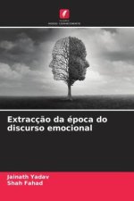 Extracção da época do discurso emocional