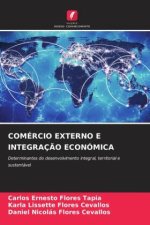 COMÉRCIO EXTERNO E INTEGRAÇÃO ECONÓMICA