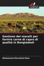 Gestione dei macelli per fornire carne di capra di qualit? in Bangladesh