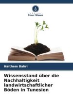 Wissensstand über die Nachhaltigkeit landwirtschaftlicher Böden in Tunesien