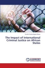 The Impact of International Criminal Justice on African States