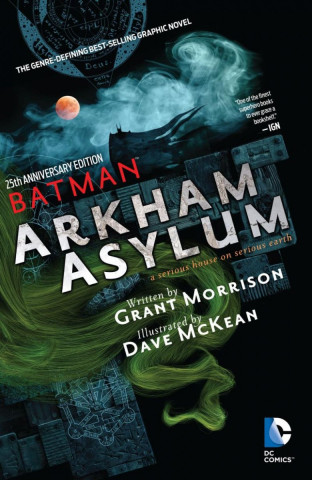 Batman Arkham Asylum - Pochmurnďż˝ dďż˝m v pochmurnďż˝m svďż˝tďż˝ (Legendy DC)