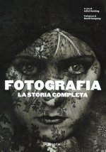 Fotografia. La storia completa