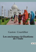 Les anciennes civilisations de l?Inde