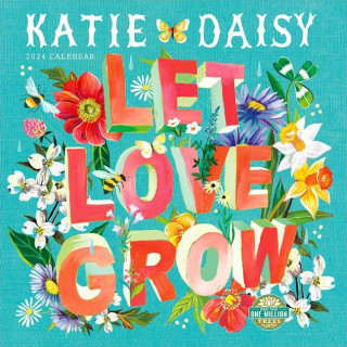Katie Daisy Let Love Grow 2024 Calendar