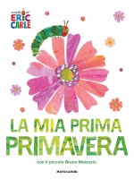 mia prima primavera con il piccolo Bruco Maisazio