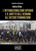 internazionalismo operaio e il diritto dell'Ucraina all'autodeterminazione