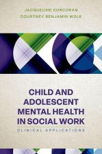 Child and Adolescent Mental Health in Social Work Clinical Applications (Paperback)
