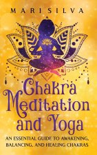 Chakra Meditation and Yoga