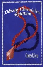 Ddraig Chronicles: Reunion: Reunion
