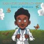 Black History Journeys with Henry: Icons in Medicine