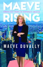Maeve Rising: Coming Out Trans in Corporate America