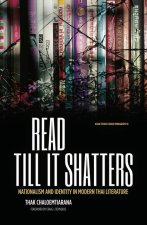 Read till it shatters: Nationalism and identity in modern Thai literature