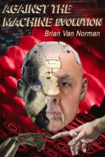 Against the Machine: Evolution Volume 213